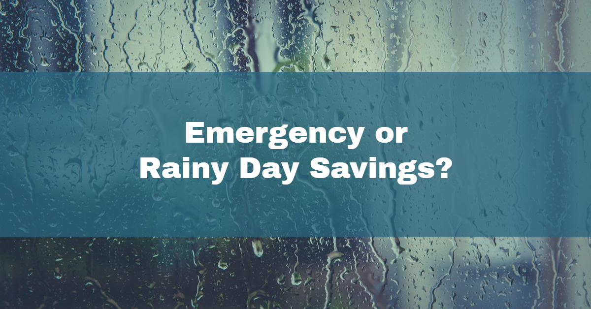emergency or rainy day savings